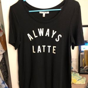 Always Latte T shirt